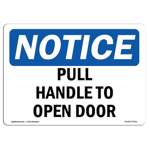 Safety Sign, OSHA Notice, 3.5" Height, Pull Handle To Open Door Sign, Landscape, 10PK